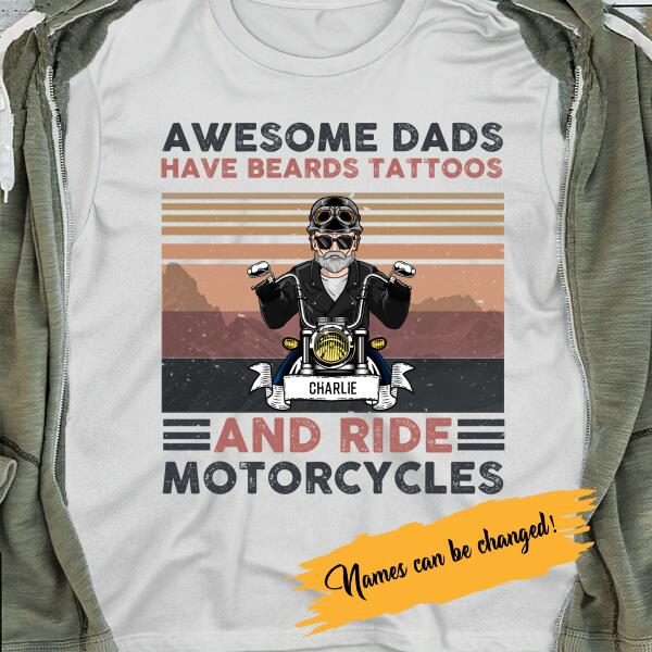 Awesome Dads Have Beards Tattoos And Ride Motorcycles Personalized T-Shirt, Best Gift For Dad