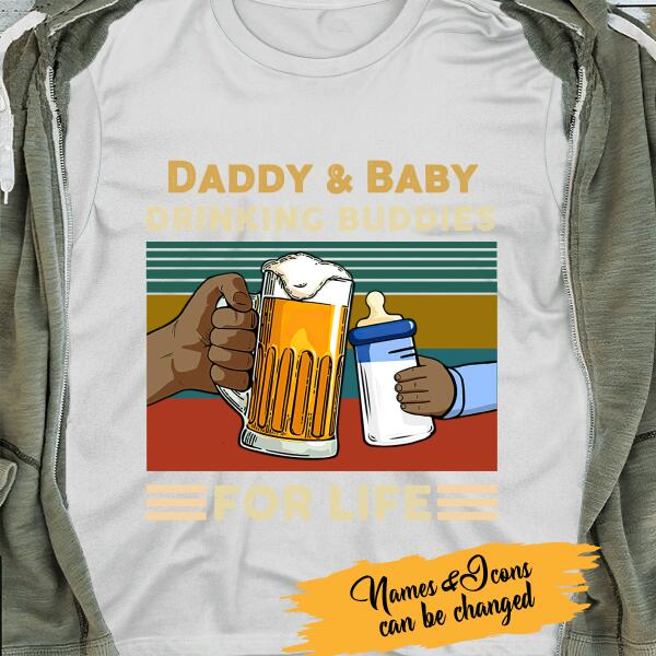 Daddy & Baby Drinking Buddies For Life Personalized T-Shirt