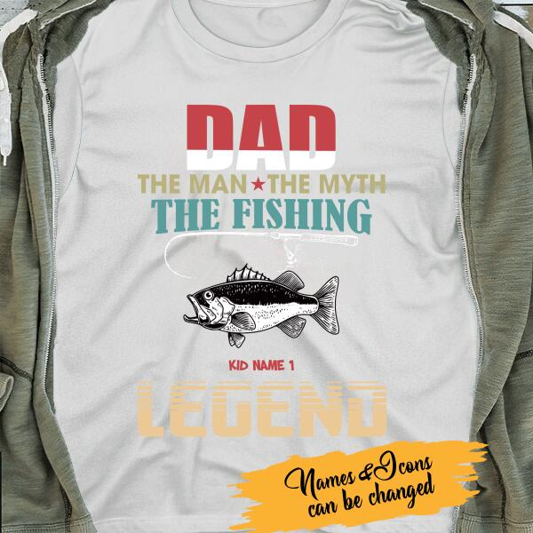 Personalized T-shirt Dad, The Fishing Legend - Amazing gift for Father's day