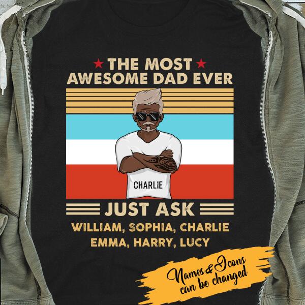 The Most Awesome Dad Ever Just Ask Amazing Gift For Dad Father Bonus Dad
