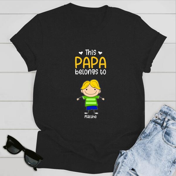Personalized Papa Belongs To T-shirt - Amazing gift for father's day