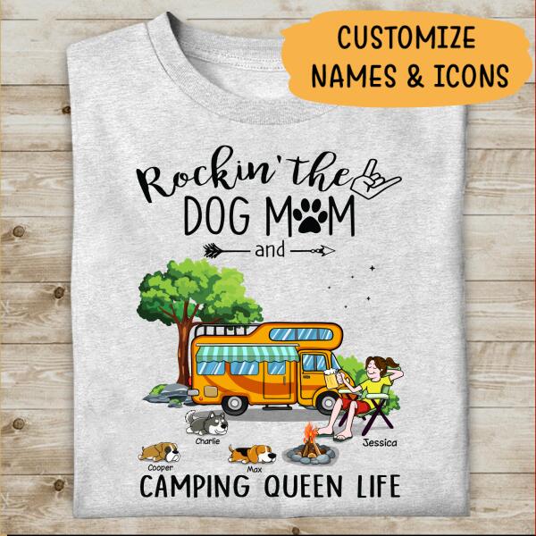 Rockin The Dog Mom And Camping Queen Life Personalized T-shirt Best Gift For Dog Lover Best Friends