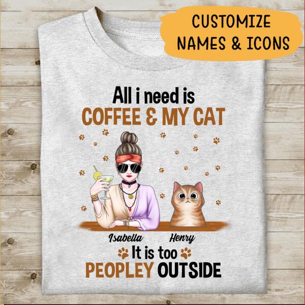 All I Need Is Coffee And My Cat Personalized T-shirt For Cat Lovers Special Gift For Friends