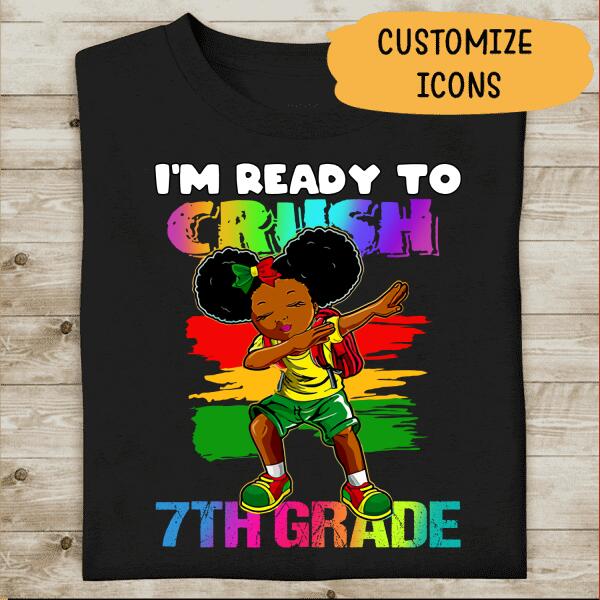 I'm Ready To Crush Grade School Personalzied T-shirt For Children Youth Amazing Gift 6th To 10th