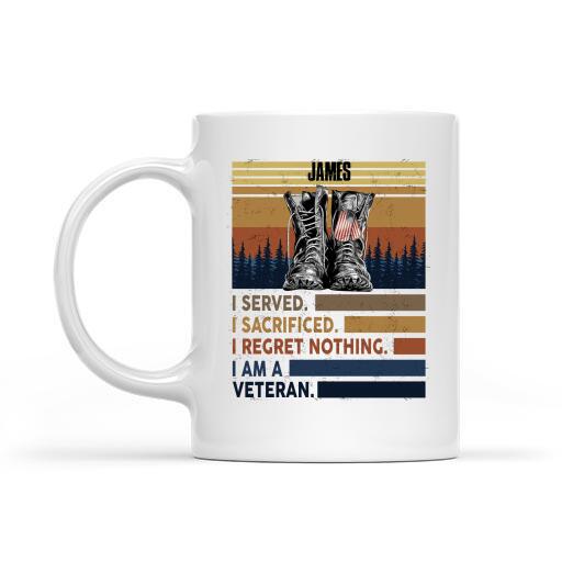 I Served I Sacrified I Regret Nothing Personalized T-shirt For Dad Grandpa Papa Veteran Shirt