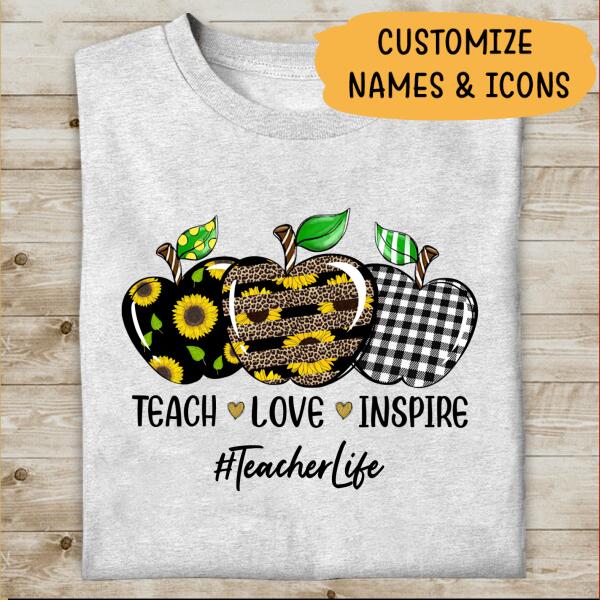 Teach Love Inspire Teacher Life Personalized T-shirt Special Gift For Teacher Friend
