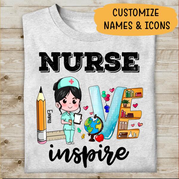 Nurse Love Inspire Personalized T-shirt For Nurse Mother Friends