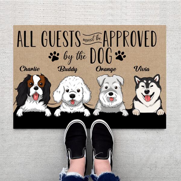 All Guests Approved By The Dog Personalized Welcome Doormat, Best Gift For Dog Lovers and Home Decoration