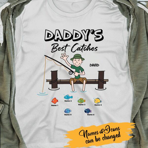 Daddy's Best Catches Personalized T-Shirt , Best Gift For Dad