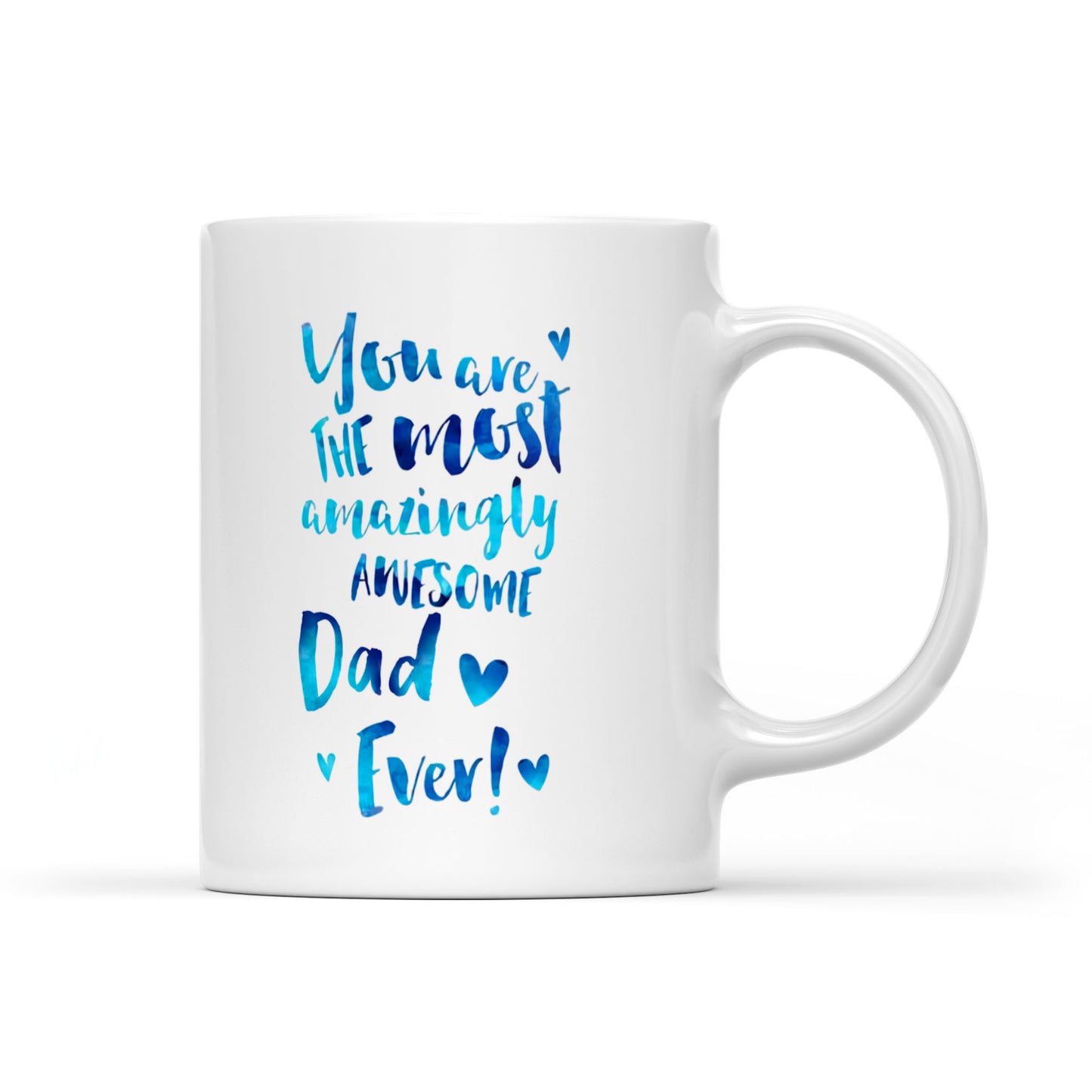 Best Gift For Dad White Mug The Most Amazingly Awesome Dad