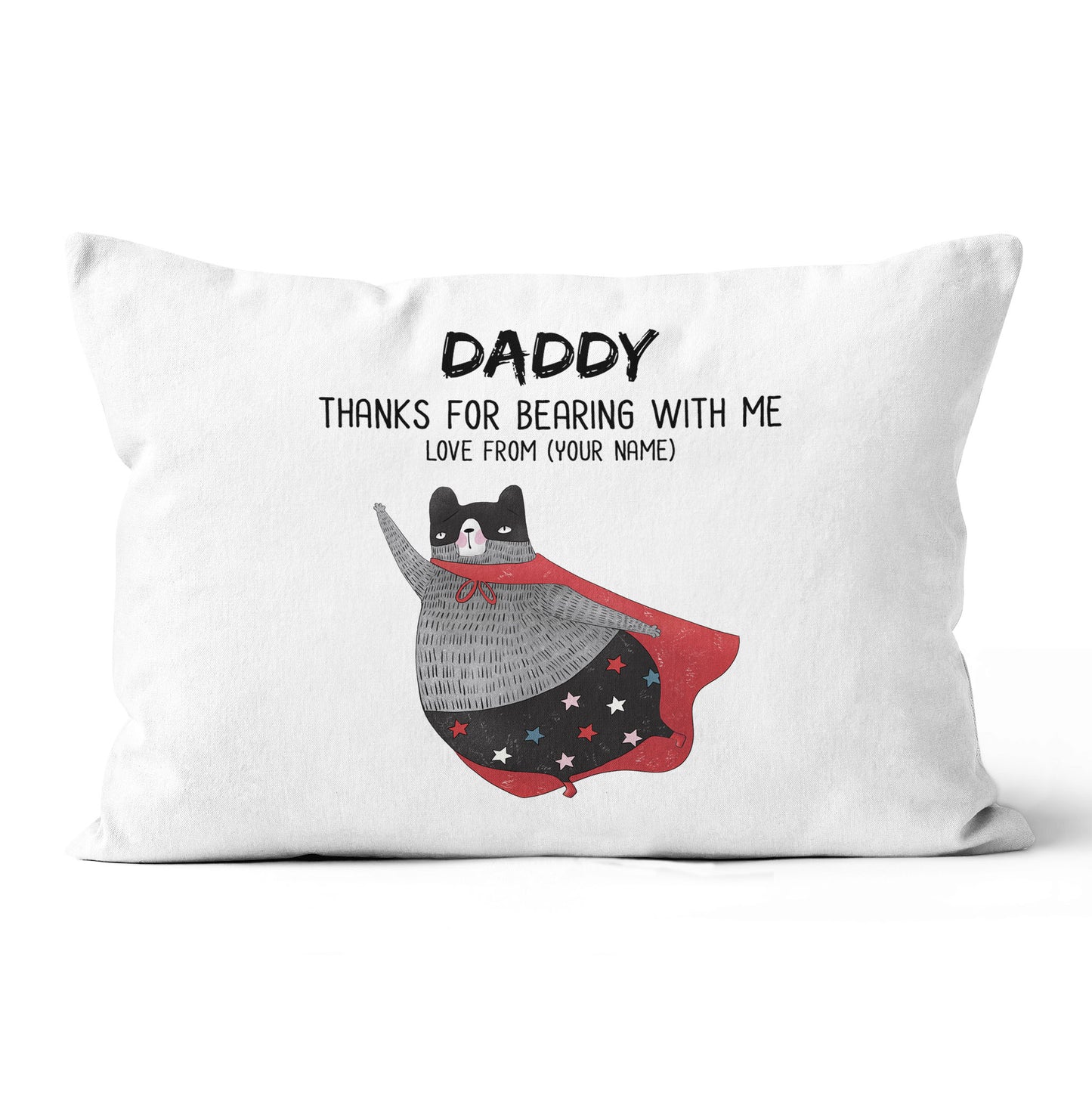 Personalized Gift Canvas Throw Pillow Father's Day Thanks For Bearing With Me