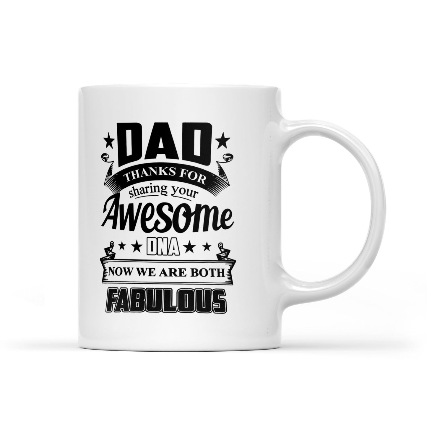 White Mug Dad We Are Both Fabulous