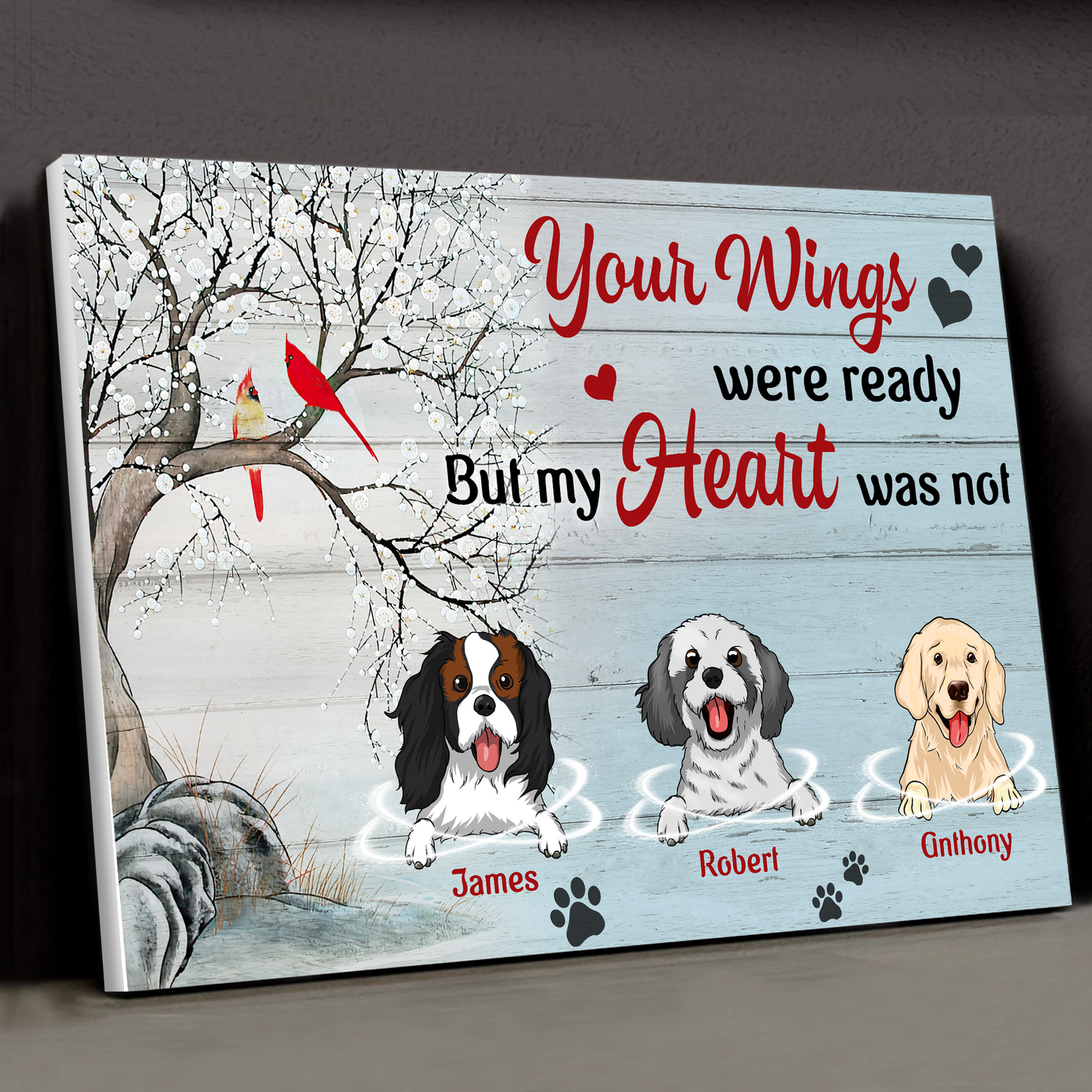 Your Wings Were Ready But My Heart Was Not Customized Dog Canvas Poster Memorial Gifts