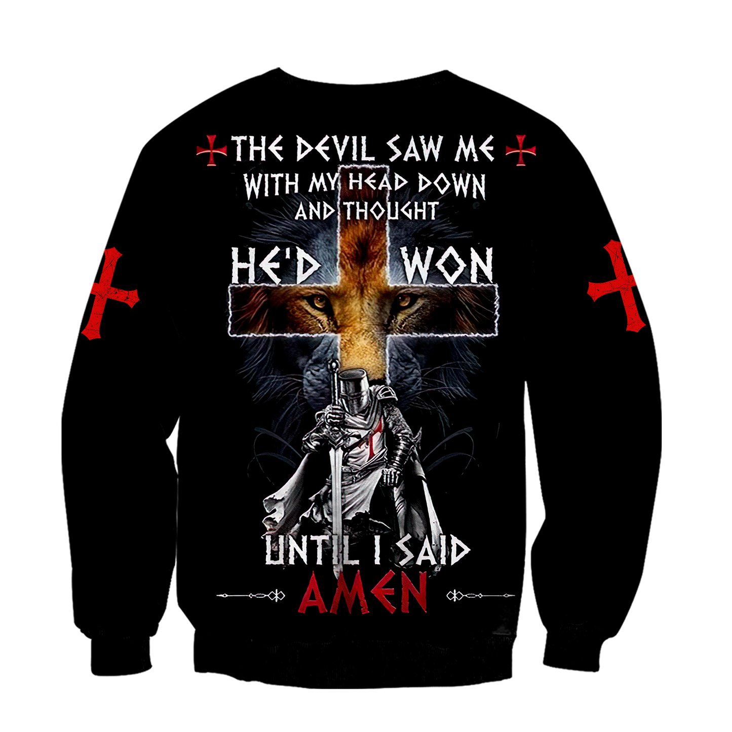 The Devil Saw Me With My Head Down And Thought He'd Won Until I Said Amen All Over Printed Shirts - Amaze Style™-Apparel