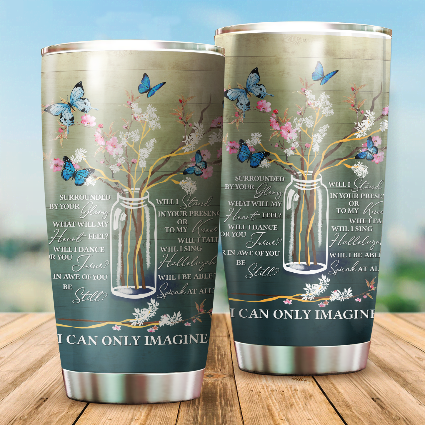 Butterfly I Can Only Imagine 3D print Stainless Steel Tumbler KT