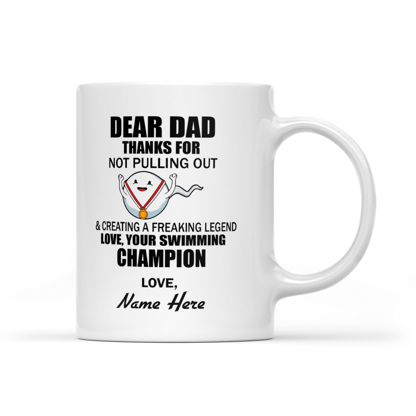 Personalized Gift White Mug Father's Day Dear Dad Thanks For Not Pulling Out