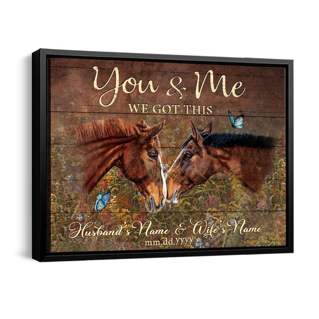 Stunning Gift Horse Painting Custom Poster You And Me We Got This