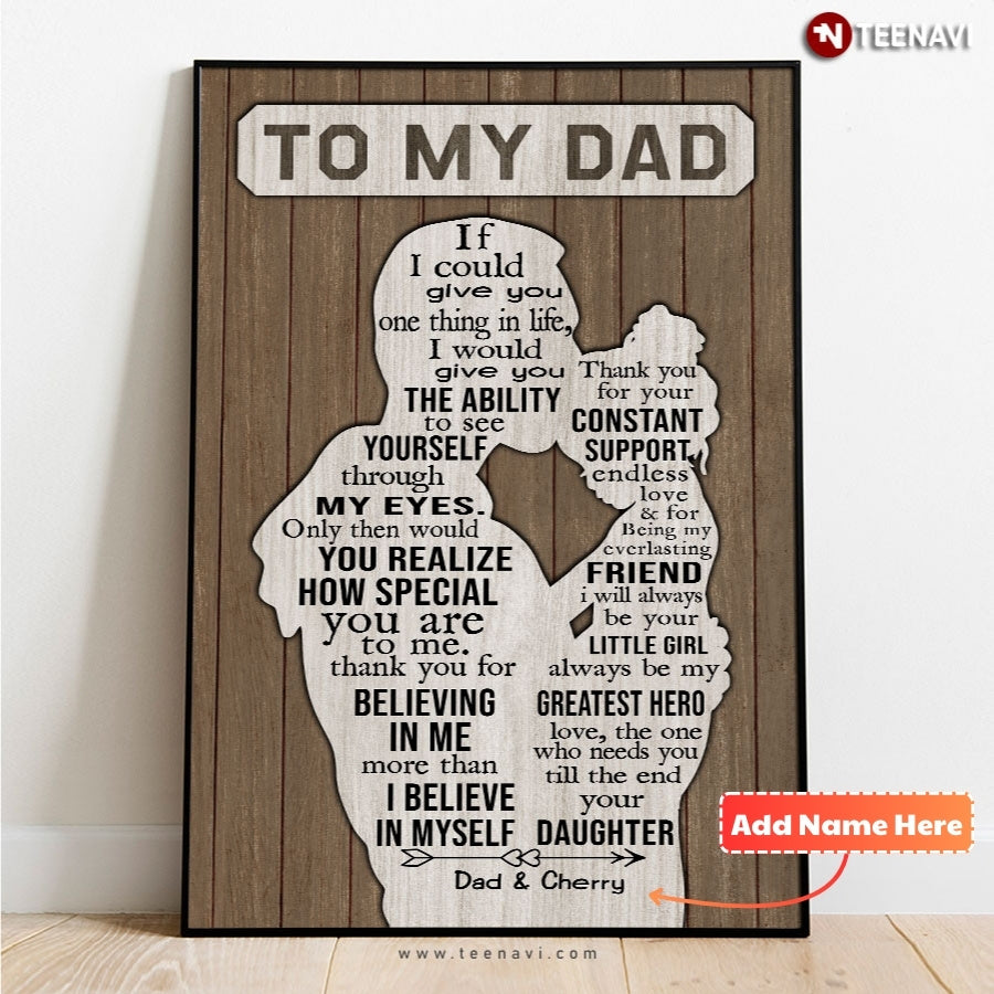Personalized Dad Kissing Daughter On Forehead Silhouette To My Dad If I Could Give You One Thing In Life I'd Give You The Ability To See Yourself Through My Eyes