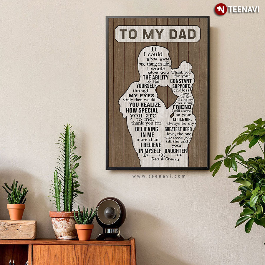 Personalized Dad Kissing Daughter On Forehead Silhouette To My Dad If I Could Give You One Thing In Life I'd Give You The Ability To See Yourself Through My Eyes