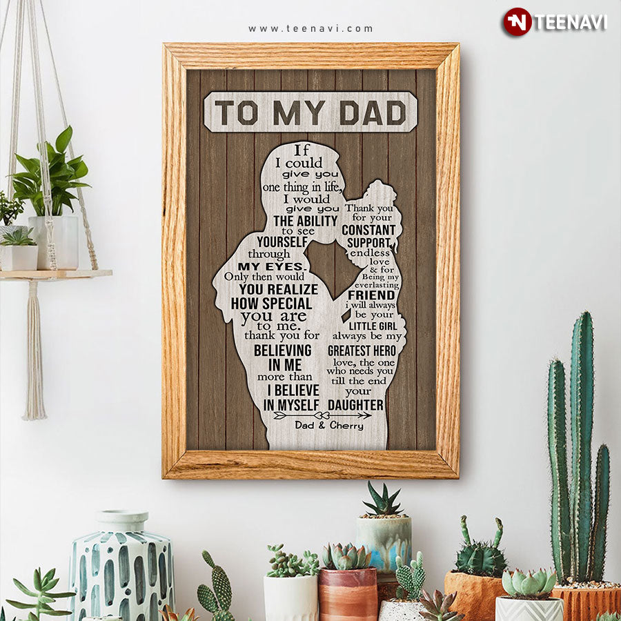 Personalized Dad Kissing Daughter On Forehead Silhouette To My Dad If I Could Give You One Thing In Life I'd Give You The Ability To See Yourself Through My Eyes