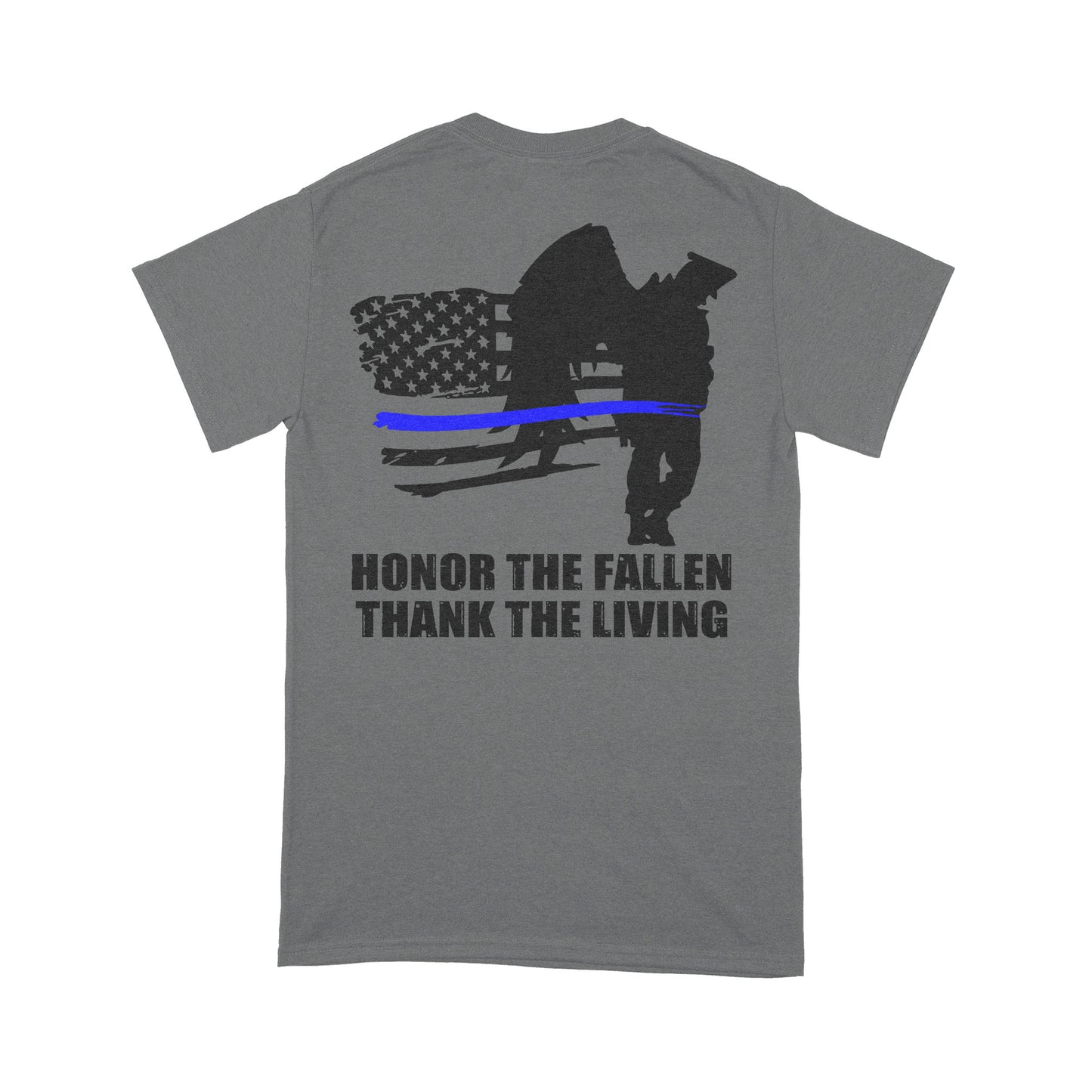 Thin Blue Line Honor The Fallen Thank The Living Standard T-Shirt Police Tee