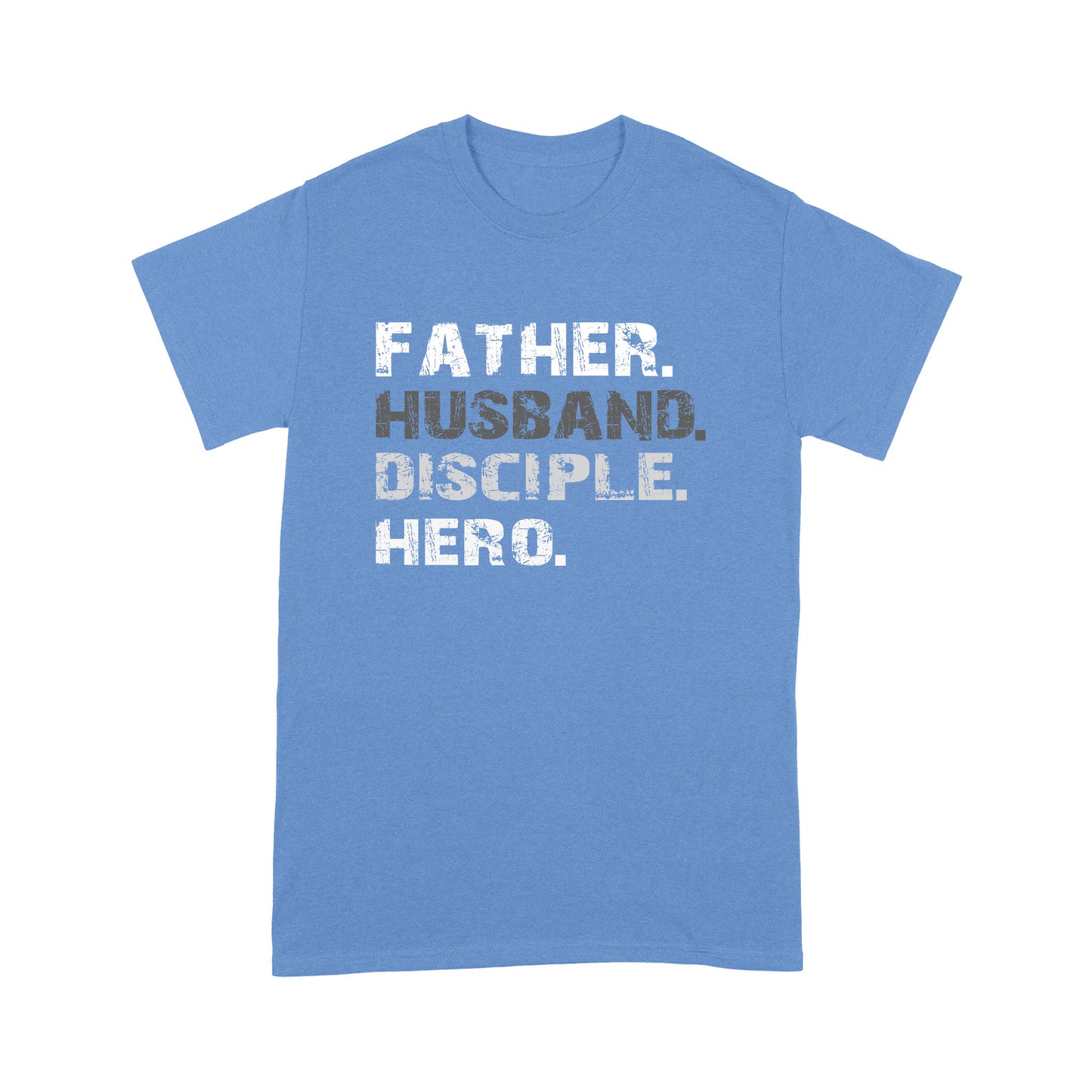 Father Husband Disciple Hero Father's Day T-Shirt