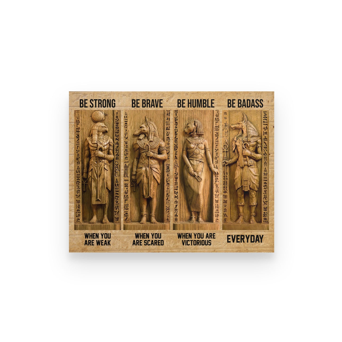 Anubis Ancient Egypt Be Strong Brave Humble Badass Poster Horizontal HC