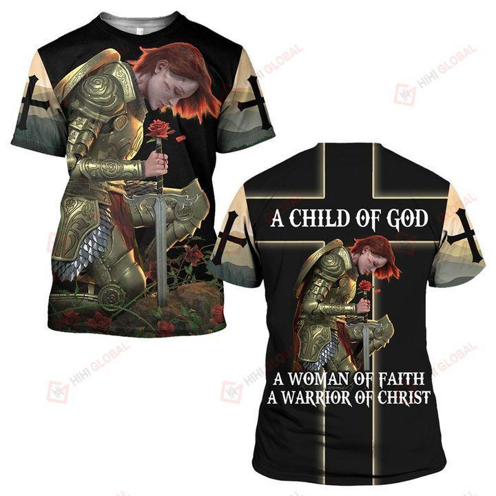 A CHILD OF GOD A WOMAN OF FAITH A WARRIOR OF CHRIST ALL OVER PRINTED SHIRTS - Amaze Style™-Apparel