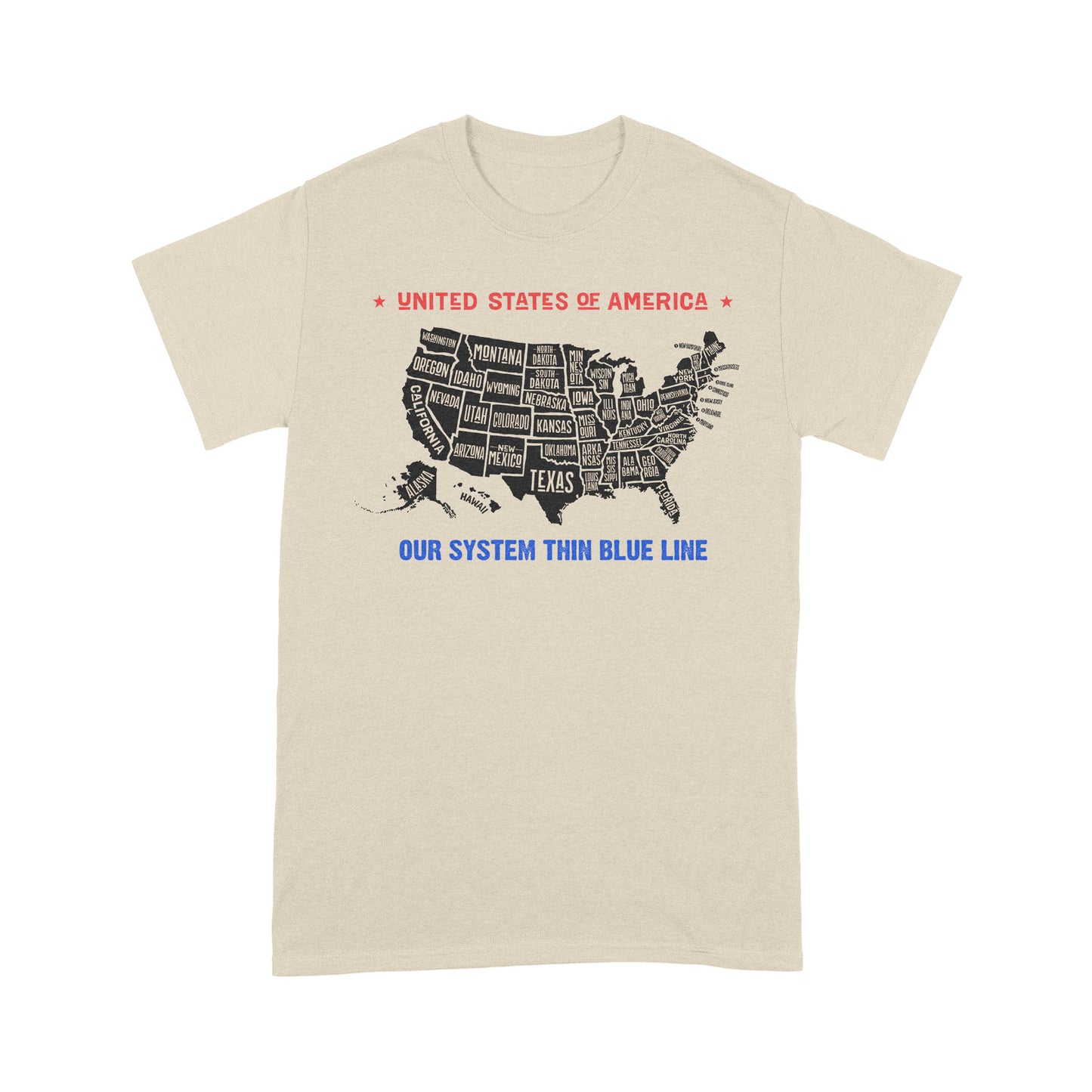 United State Of America Our System Thin Blue Line Standard T-Shirt Special Gift For Policeman