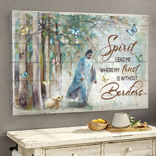 Spirit lead me Where my Trust is without Borders Jesus Landscape Canvas Print Wall Art