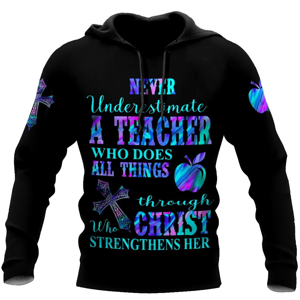 Teacher - Never Undersetimate A Teacher Hoodie 3D All Over Printed Shirts HHT2008201-LAM