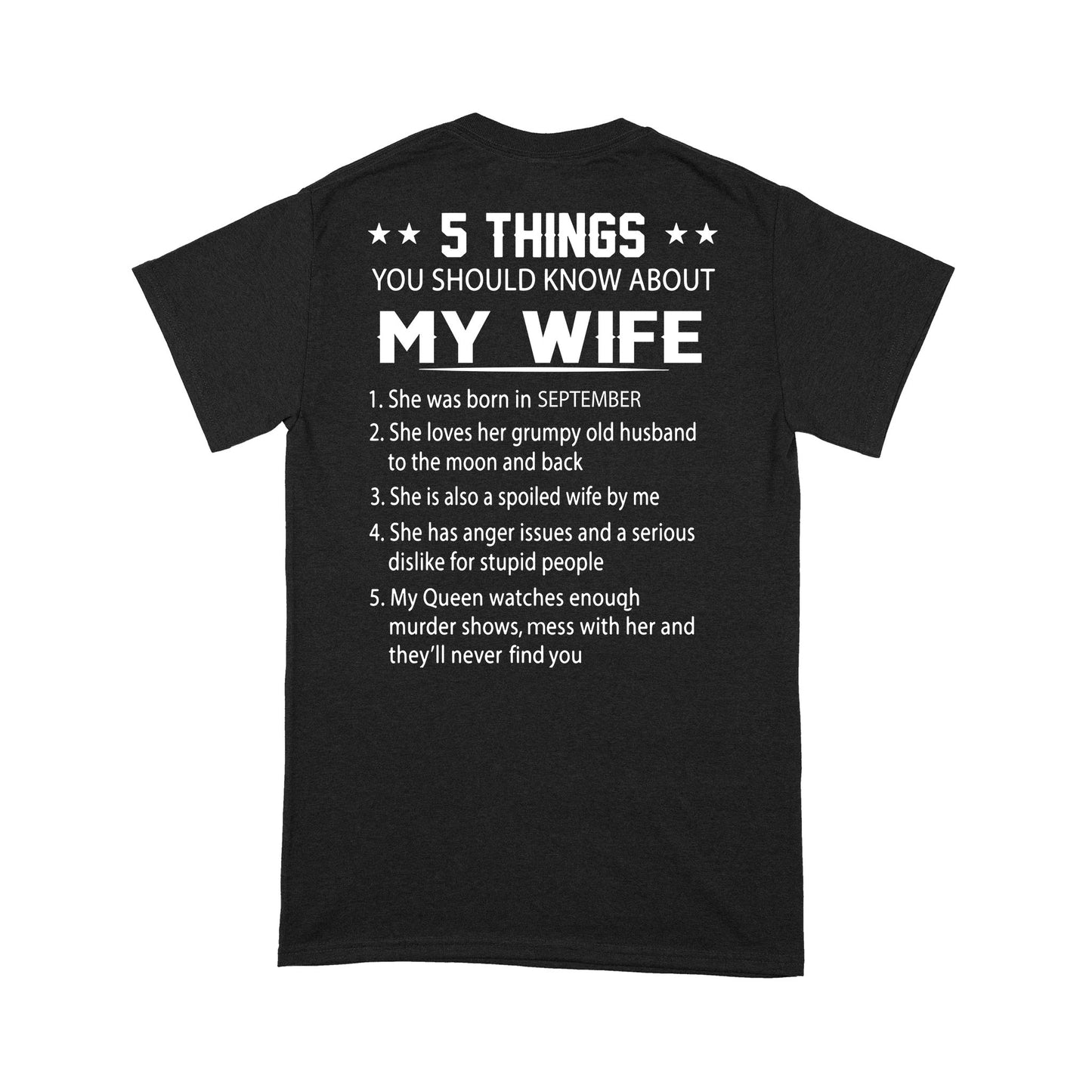 5 Things You Should Know About My Wife Standard T-Shirt Back Print Personalized Tee