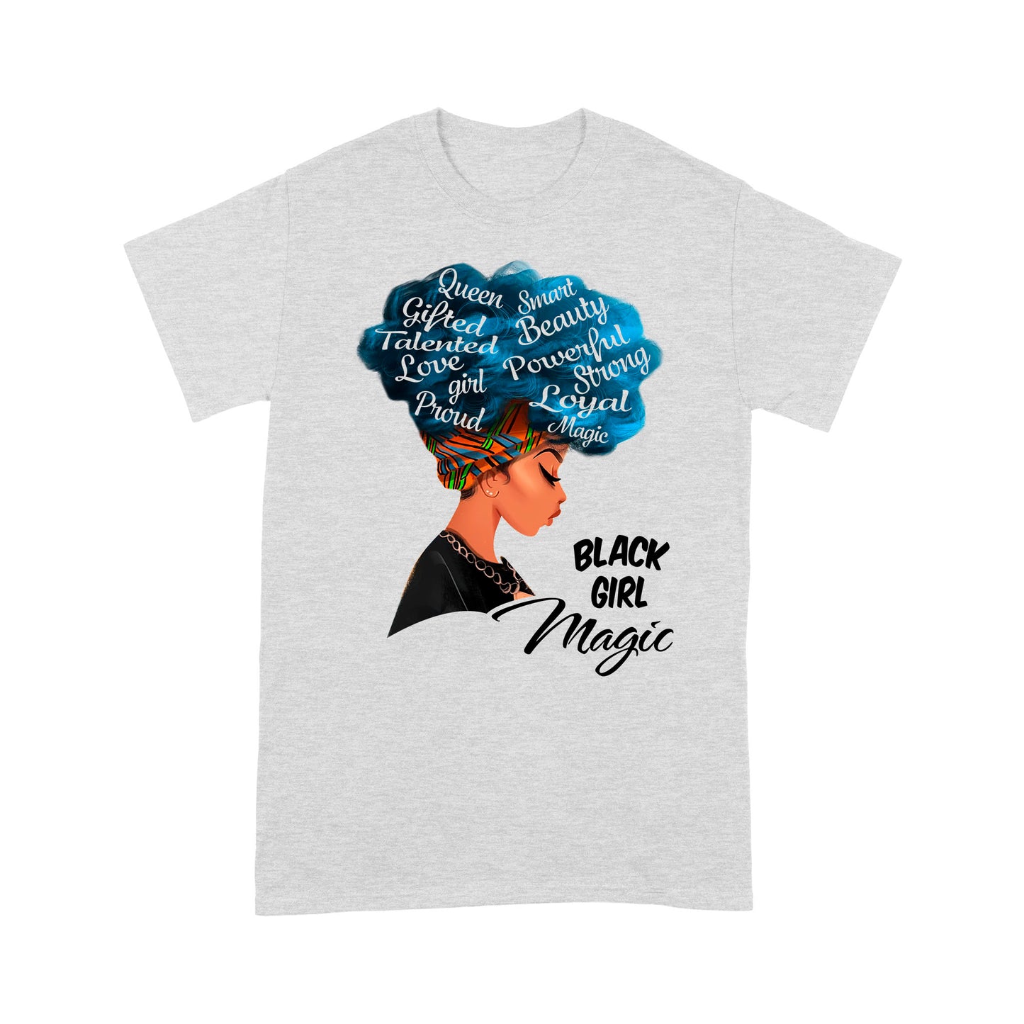 Black Girl Magic Standard T-Shirt