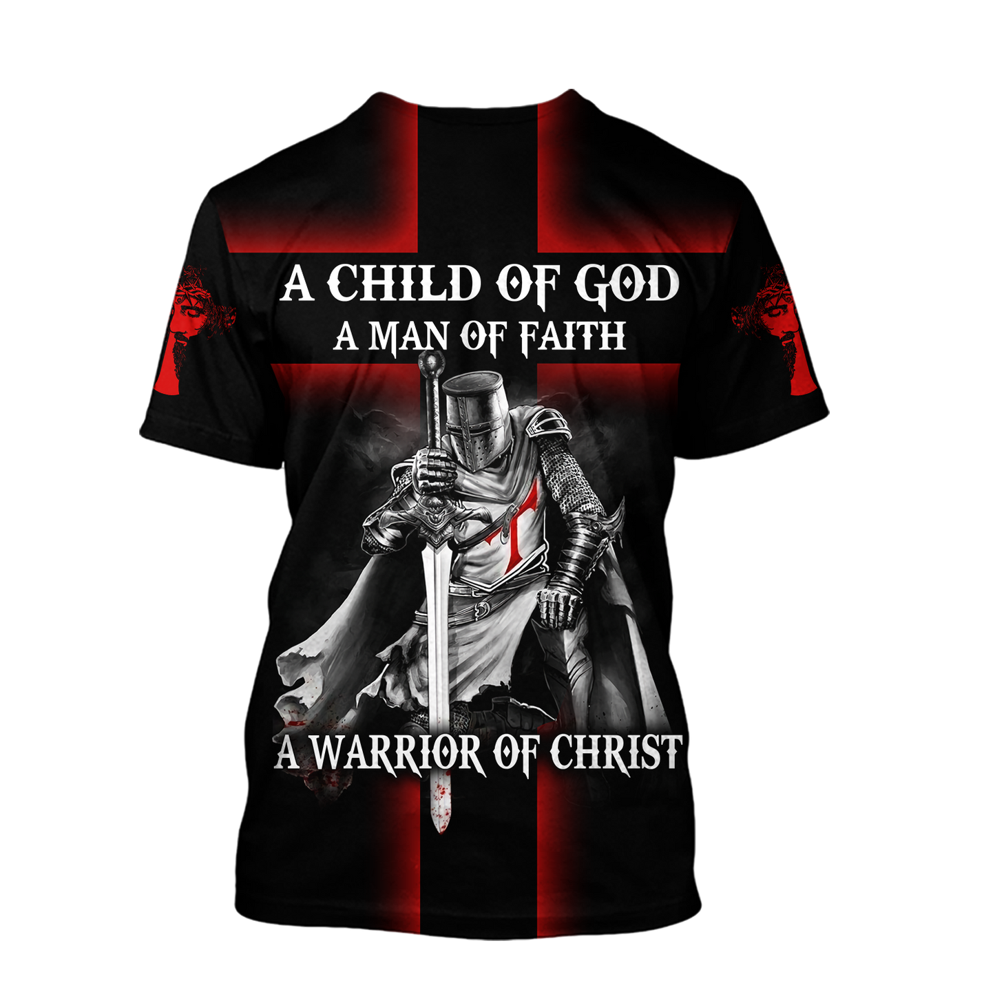 A Child of God, A Man of Faith, A Warrior of Christ - Christian - 3D All Over Printed Style for Men and Women
