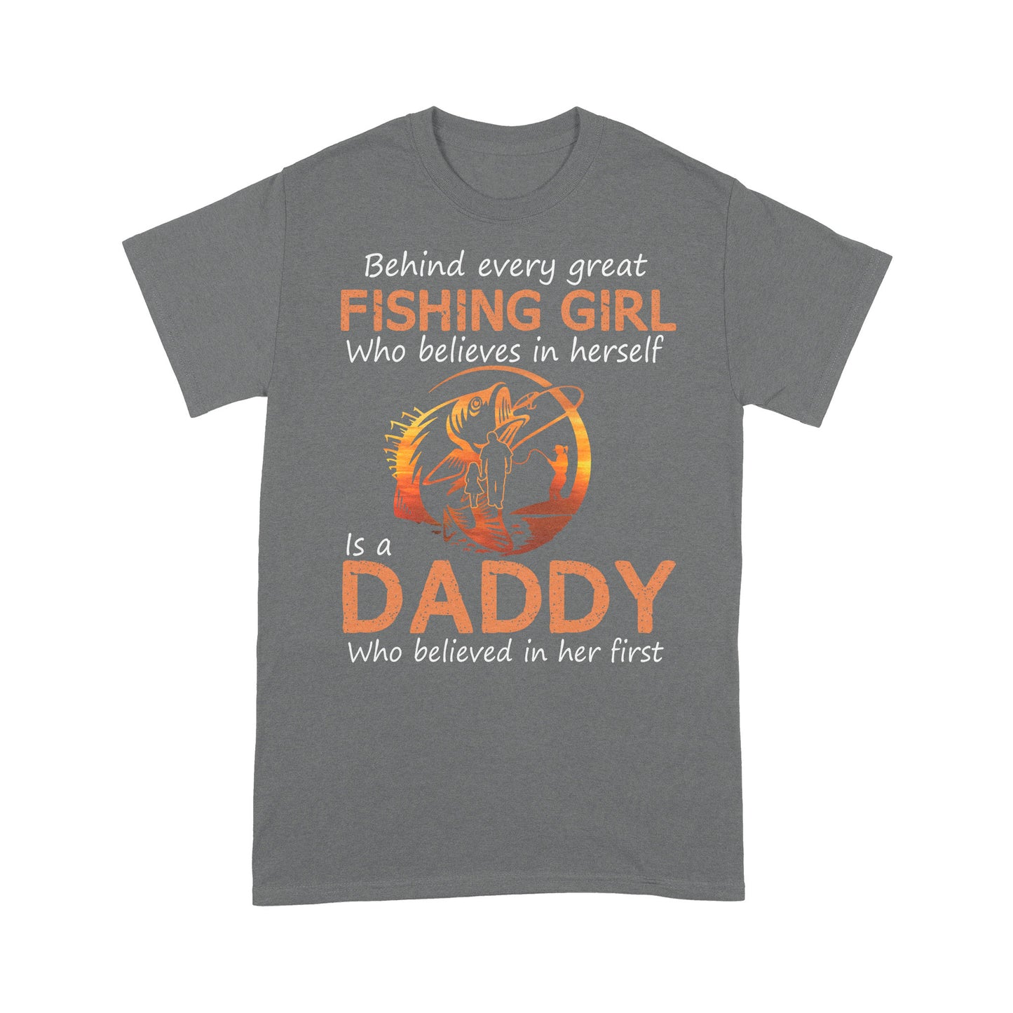 Behind Every Great Fishing Girl Standard T-shirt