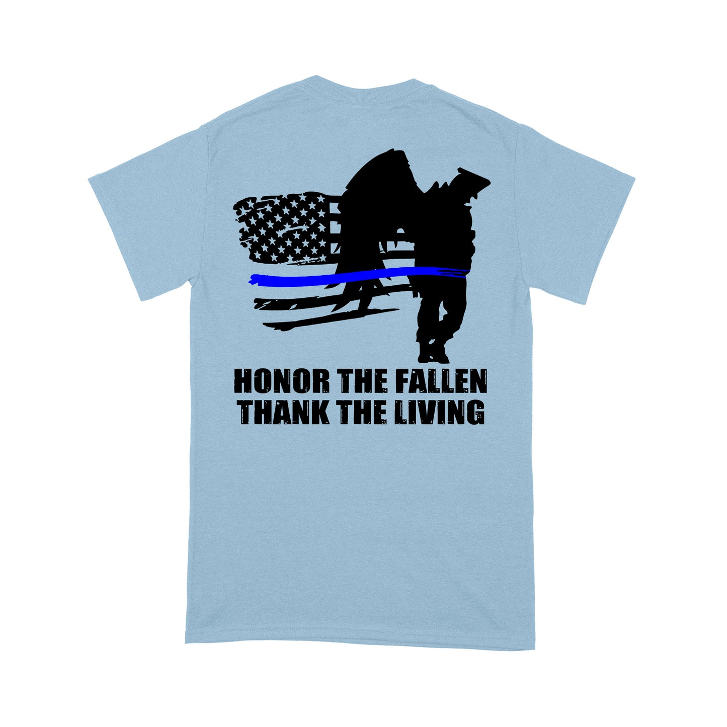 Thin Blue Line Honor The Fallen Thank The Living Standard T-Shirt Police Tee
