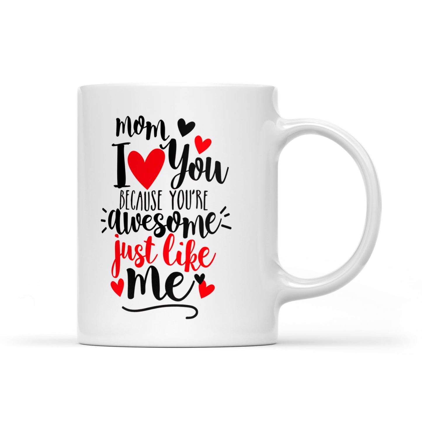 Best Gift For Mother White Mug  I Love You