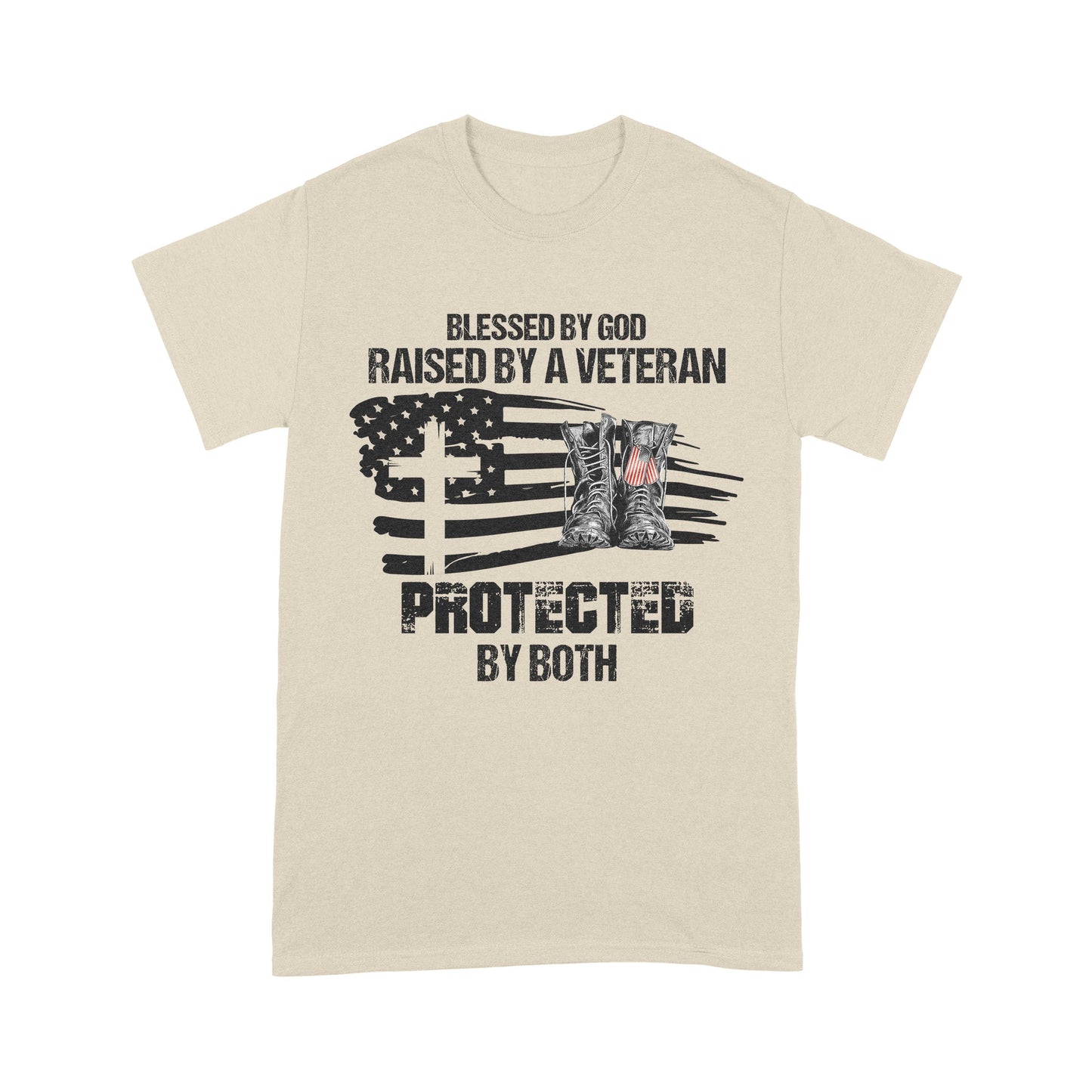 Blessed By God Raised By A Veteran Protected By Both Standard T-Shirt For Dad Papa Grandpa