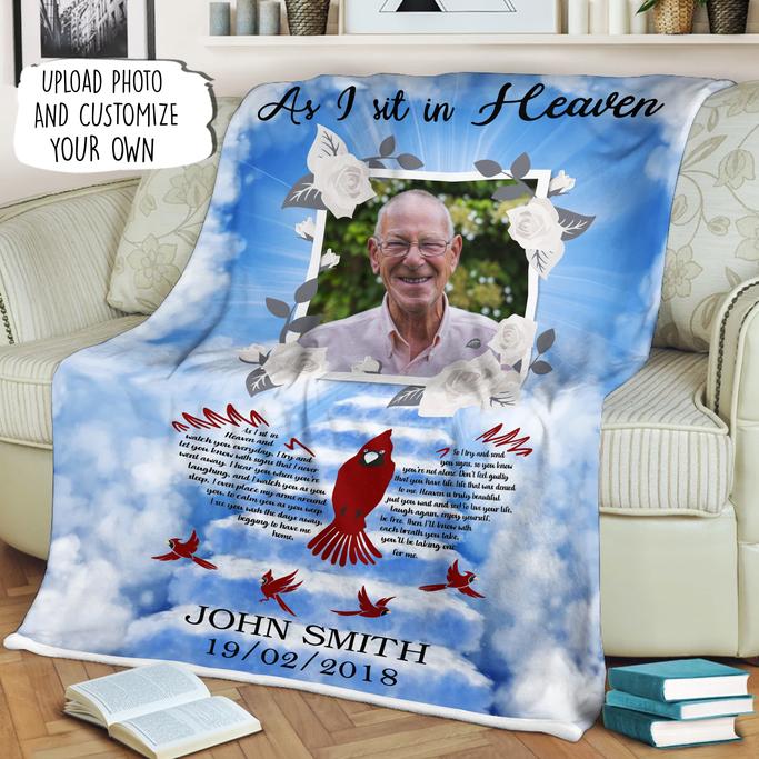 As I Sit In The Heaven Personalized Memorial Blanket For Family Members With Your Own Photo