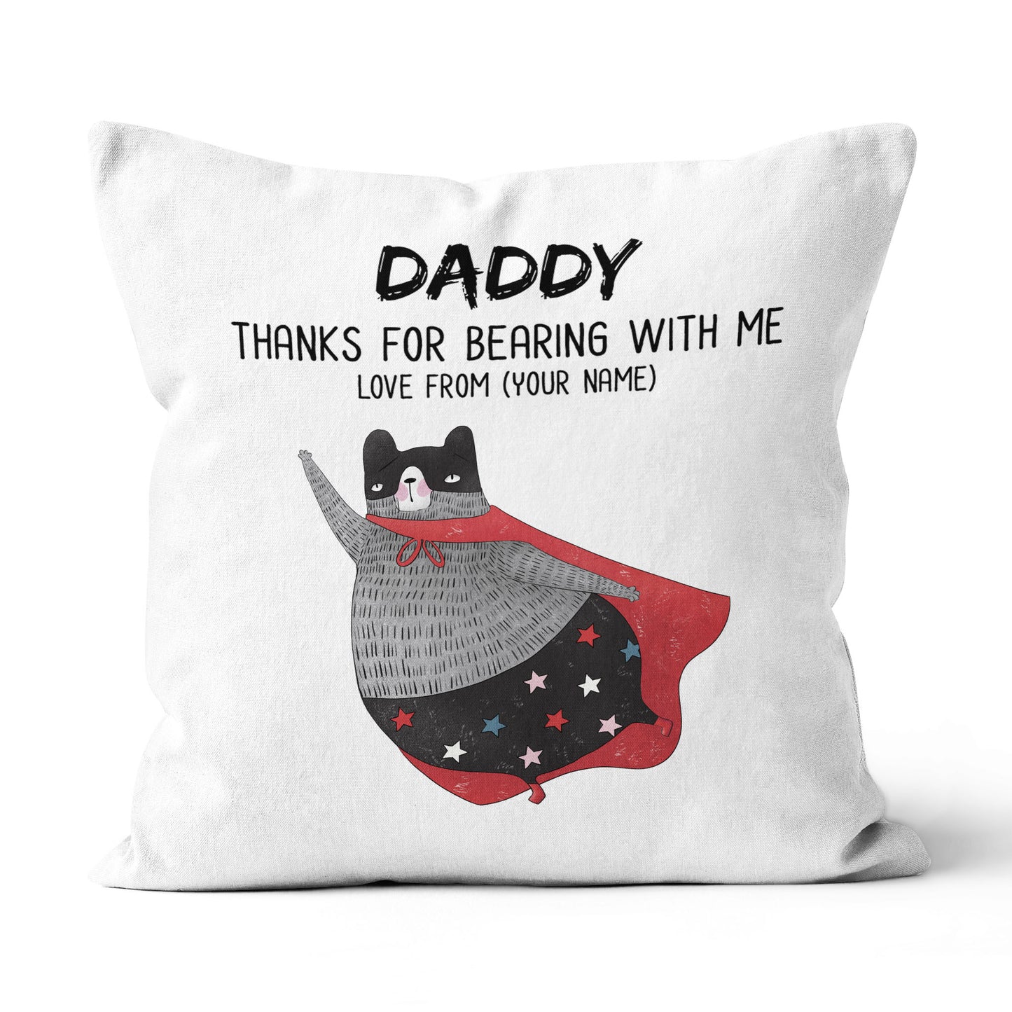 Personalized Gift Canvas Throw Pillow Father's Day Thanks For Bearing With Me