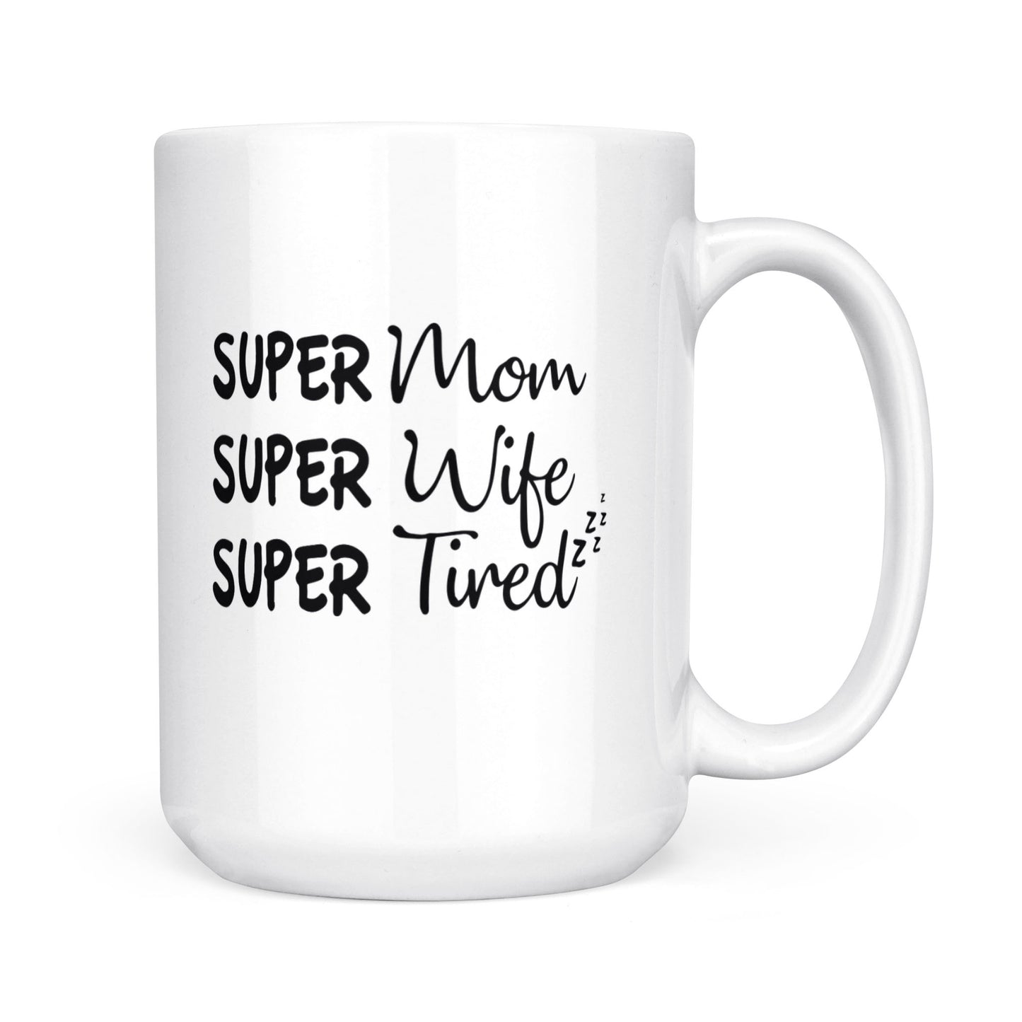 Best Gift For Mother White Mug Super Mom