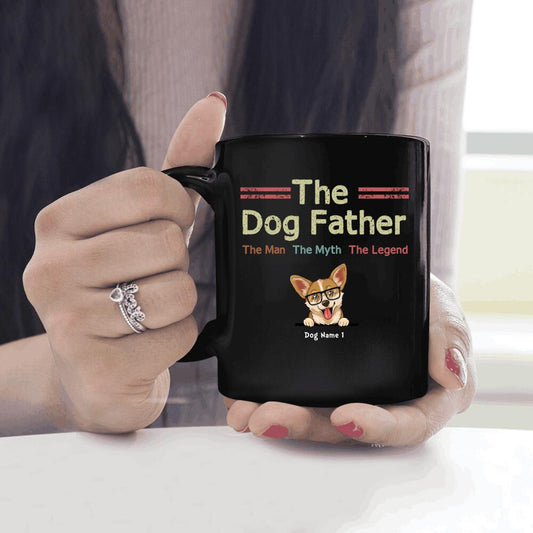 The Dog Father The Man The Myth The Legend Black Mug