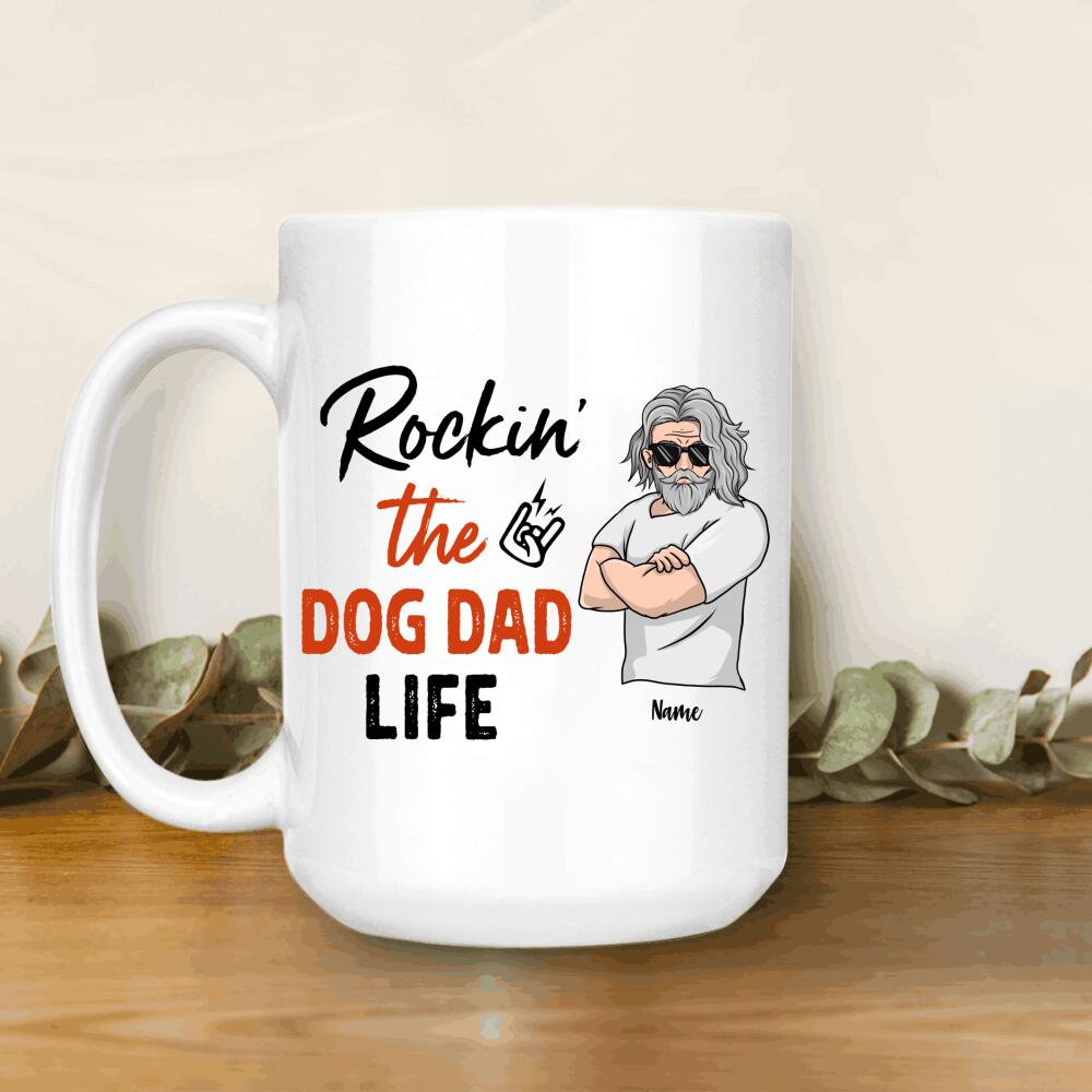 Rockin The Dog Dad Life Personalized Mug Amazing Father's Day Gift