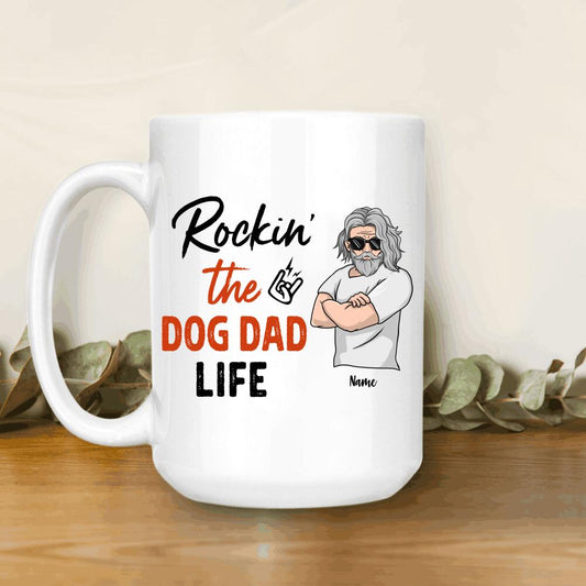 Rockin The Dog Dad Life Personalized Mug Amazing Father's Day Gift