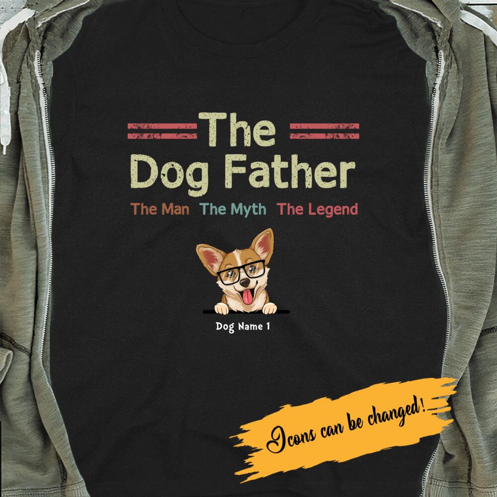 The Dog Father The Man The Myth The legend - Personalized Gift For Dad Bonus Dad
