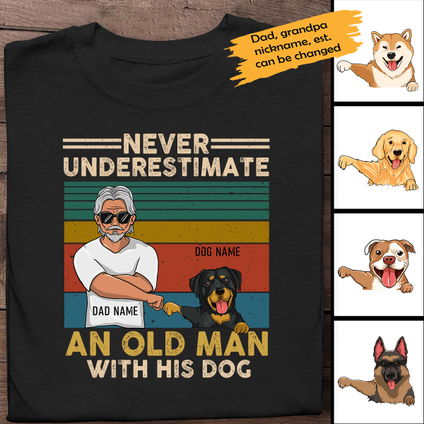 Never Underestimate An Old Man With His Dog Personalized T-Shirt