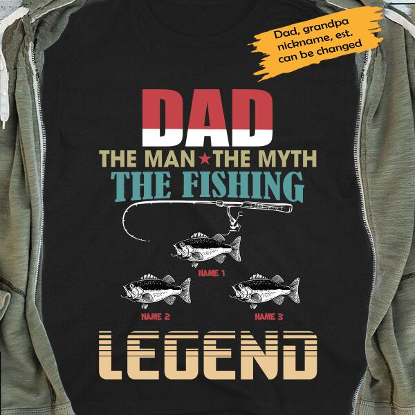 Personalized T-shirt Dad, The Fishing Legend - Amazing gift for Father's day