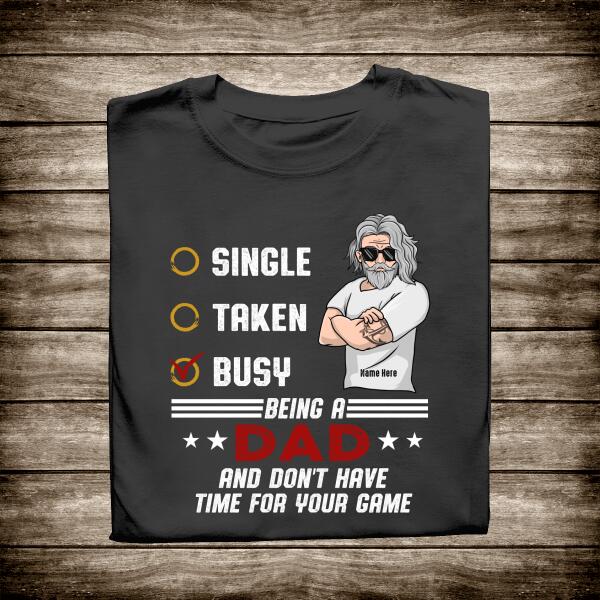 Personalized T-shirt I'm Being A Dad - Amazing gift for Father's day