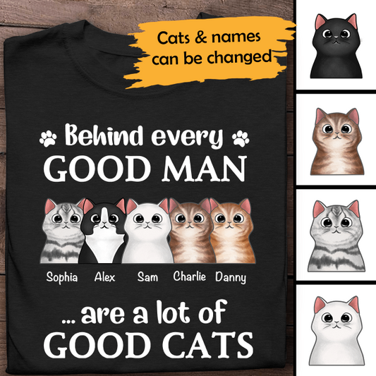 Behind Every Good Man Are A Lot Of Good Cats Personalized T-shirt Amazing Gift For Dad Father Bonus Dad