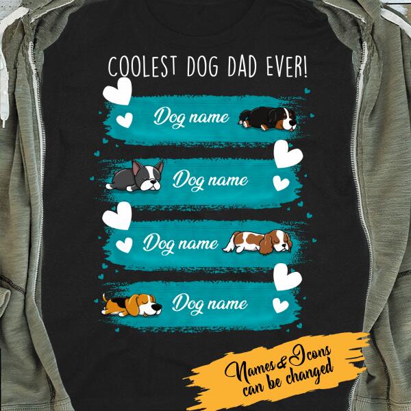 The Coolest Dog Dad Ever Personalized T-shirt Amazing Gift For Dad Father Bonus Dad
